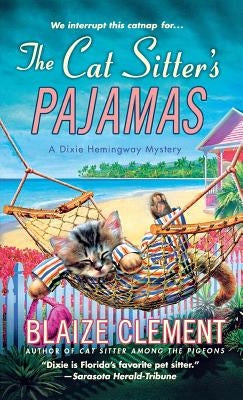 Cat Sitter's Pajamas by Clement, Blaize