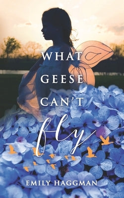What Geese Can't Fly? by Haggman, Eric