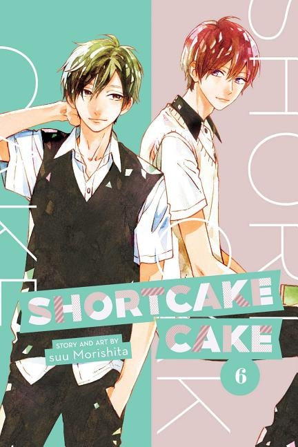 Shortcake Cake, Vol. 6, 6 by Morishita, Suu