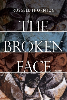 The Broken Face by Thornton, Russell