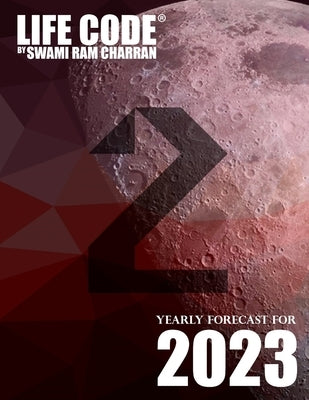 Lifecode #2 Yearly Forecast for 2023 Durga (Color Edition) by Ram Charran, Swami