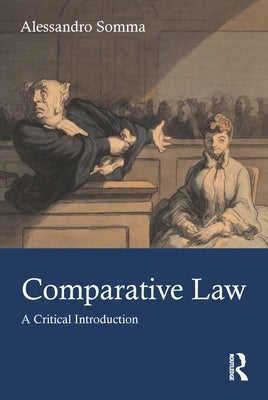 Comparative Law: A Critical Introduction by Somma, Alessandro