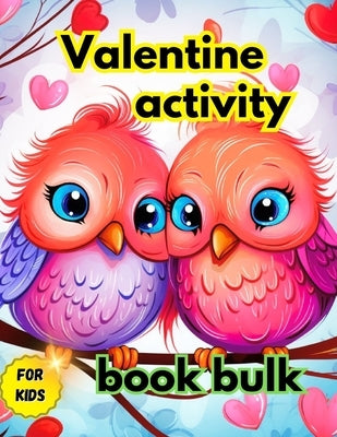 Valentine activity book bulk for kids: Valentine activity book class by Tobba