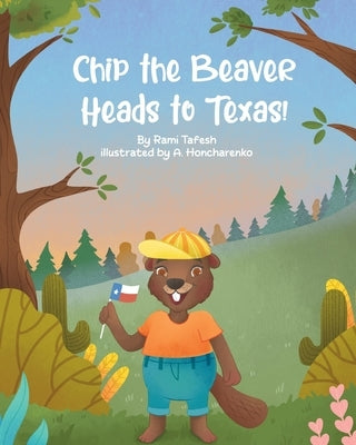 Chip the Beaver Heads to Texas! by Tafesh, Rami