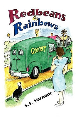 Red Beans and Rainbows by Varnado, S. L.