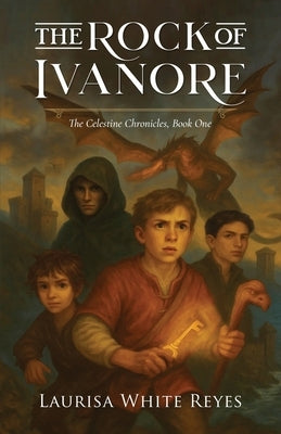 The Rock of Ivanore by Reyes, Laurisa White
