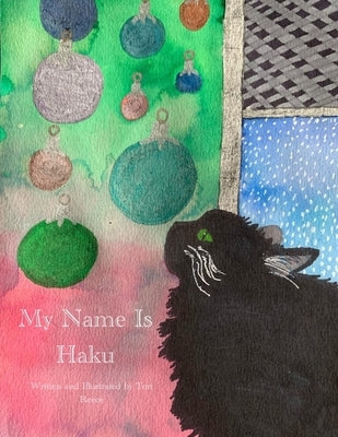 My Name Is Haku by Reece, Tori