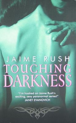 Touching Darkness by Rush, Jaime