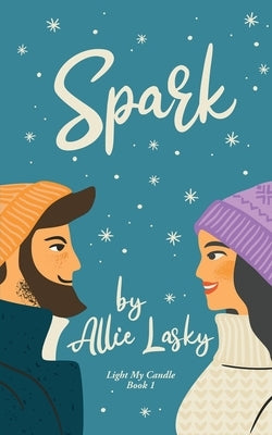Spark: A Chanukah Short by Lasky, Allie
