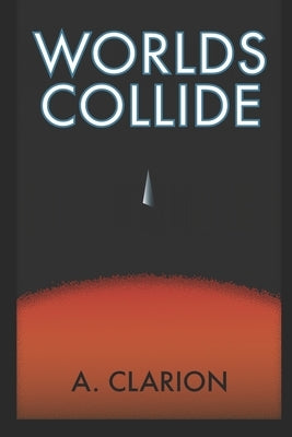 Worlds Collide by Clarion, Anne