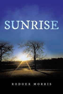 Sunrise by Morris, Rodger