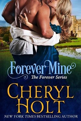 Forever Mine by Holt, Cheryl