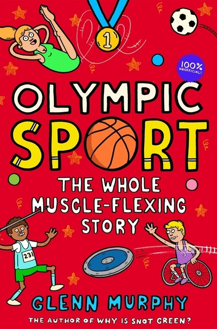 Olympic Sport: The Whole Muscle-Flexing Story: 100% Unofficial by Murphy, Glenn