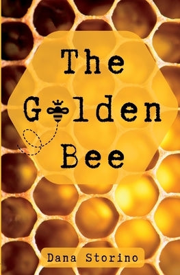 The Golden Bee by Storino, Dana