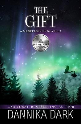 The Gift: A Christmas Novella by Dark, Dannika
