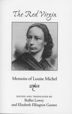 Red Virgin: Memoirs of Louise Michel by Michel, Louise