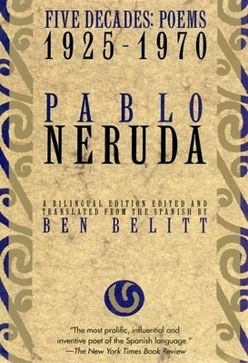 Five Decades: Poems 1925-1970 by Neruda, Pablo