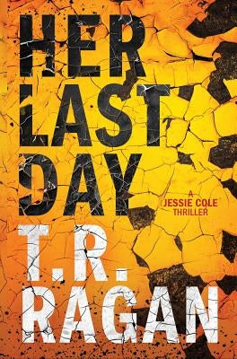 Her Last Day by Ragan, T. R.