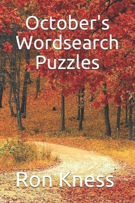 October's Wordsearch Puzzles by Kness, Ron