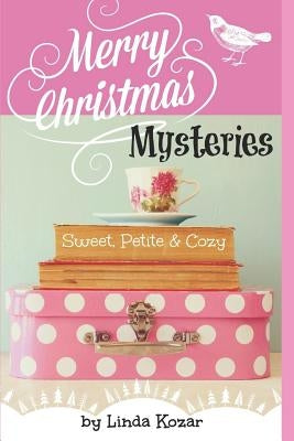 Merry Christmas Mysteries by Kozar, Linda