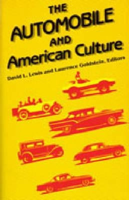 Automobile and American Culture by Lewis, David L.