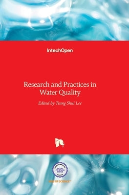 Research and Practices in Water Quality by Lee, Teang Shui