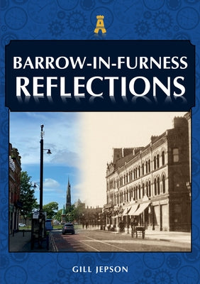Barrow-In-Furness Reflections by Jepson, Gill