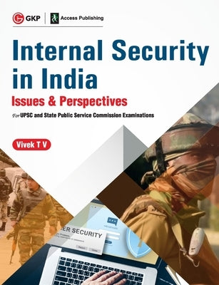 Internal Security in India - Issues & Perspectives - for UPSC and State Public Service Commission Examinations by Vivek TV by Tv, Vivek