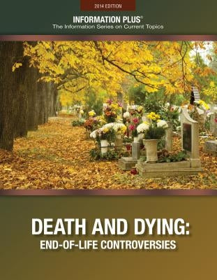 Death and Dying: End-Of-Life Controversies by Lane, Mark