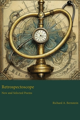 Retrospectoscope by Bernstein, Richard