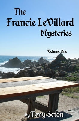 The Francie LeVillard Mysteries by Seton, Tony