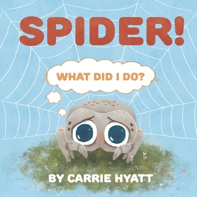Spider! by Hyatt, Carrie