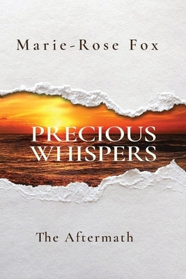 Precious Whispers: The Aftermath by Fox, Marie-Rose