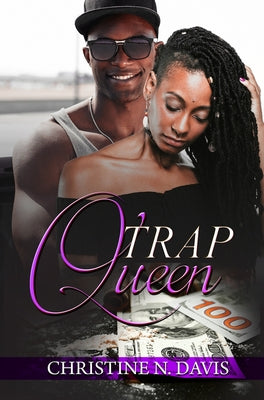 Trap Queen by Davis, Christine N.