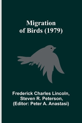 Migration of Birds (1979) by Lincoln, Frederick Charles
