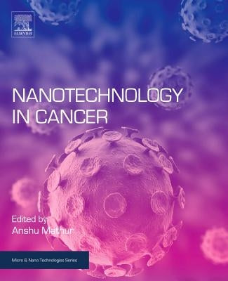 Nanotechnology in Cancer by Mathur, Anshu