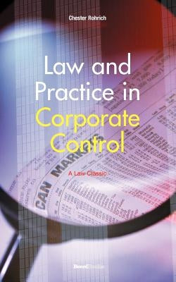 Law and Practice in Corporate Control by Rohrlich, Chester