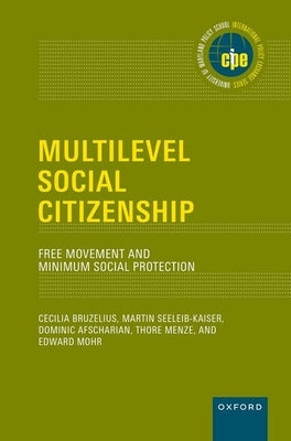 Multilevel Social Citizenship: Free Movement and Minimum Social Protection by Bruzelius, Cecilia