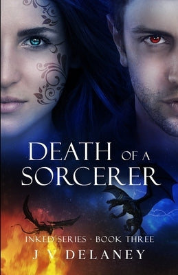 Death Of A Sorcerer: Inked series by Delaney, J. V.