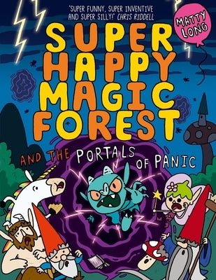 Super Happy Magic Forest and the Portals of Panic: Volume 5 by Long, Matty