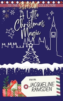 A Little Christmas Magic by Ramsden, Jacqueline