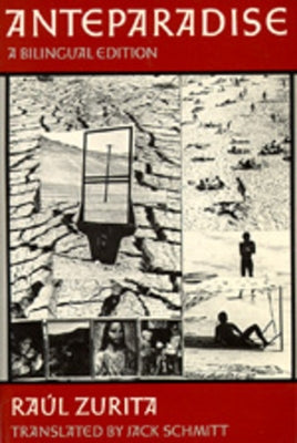 Anteparadise, a Bilingual Edition by Zurita, Raul