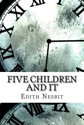 Five Children and It by Nesbit, Edith