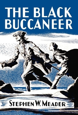 The Black Buccaneer by Meader, Stephen W.