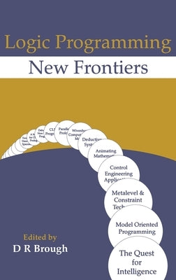Logic Programming - New Frontiers by Brough, D. R.
