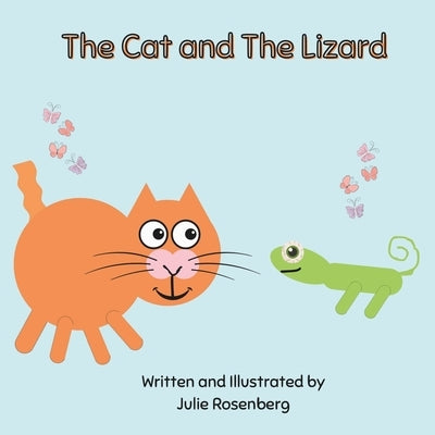 The Cat and The Lizard by Rosenberg, Julie