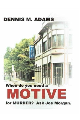 Motive by Adams, Dennis M.