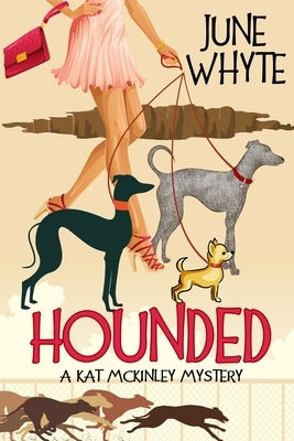 Hounded by Whyte, June
