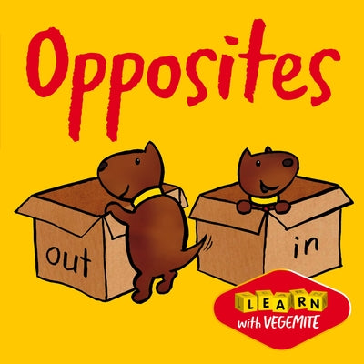 Opposites: Learn with Vegemite by New Holland Publishers