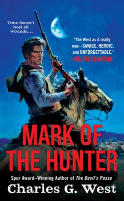Mark of the Hunter by West, Charles G.